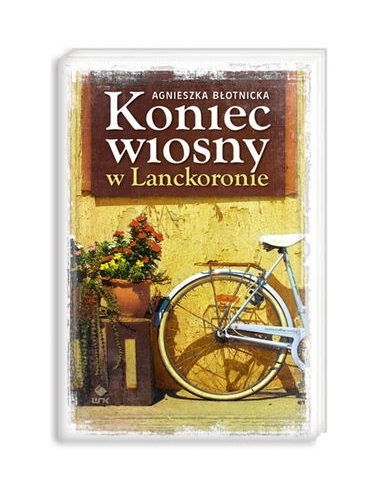 KSIĄŻKA.KONIEC WIOSNY W LANCKORRONIE...