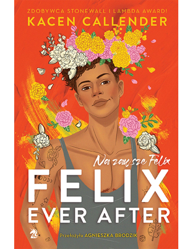 Felix Ever After. Na zawsze Felix...