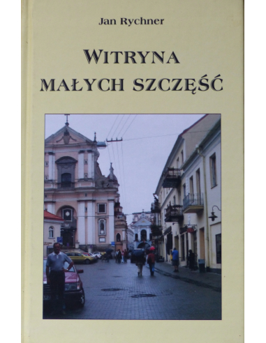 Witryna małych szczęść Jan Rychner