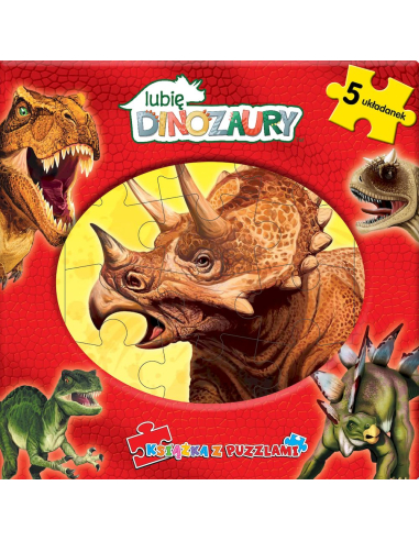 Lubię dinozaury. 5 układanek Praca...