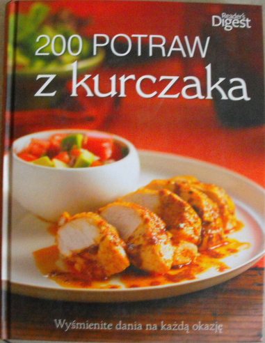 200 potraw z kurczaka Praca zbiorowa