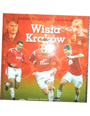 Wisła Kraków Andrzej Grupa