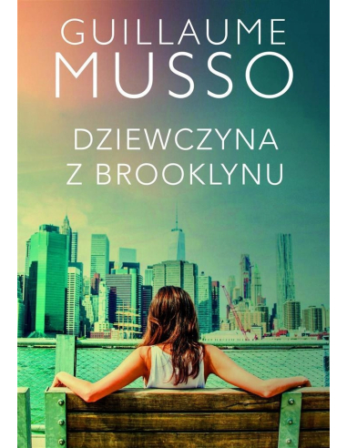 Dziewczyna z Brooklynu Guillaume Musso