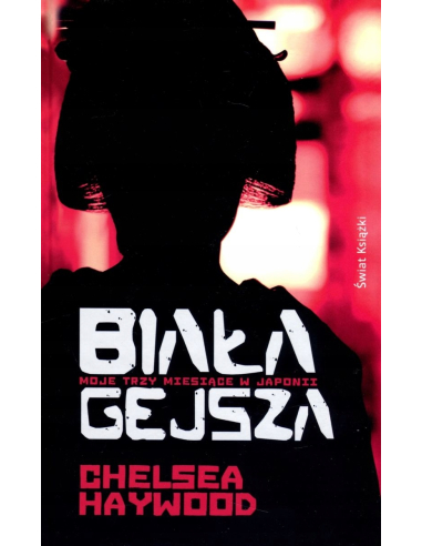 Biała gejsza Chelsea Haywood