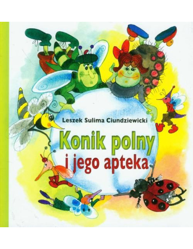 Konik polny i jego apteka Leszek...