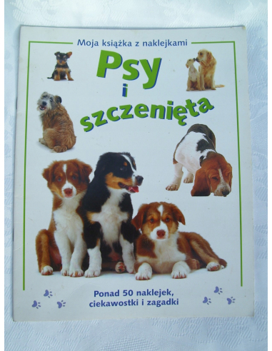 PSY I SZCZENIĘTA - MOJA KSIĄŻKA Z...