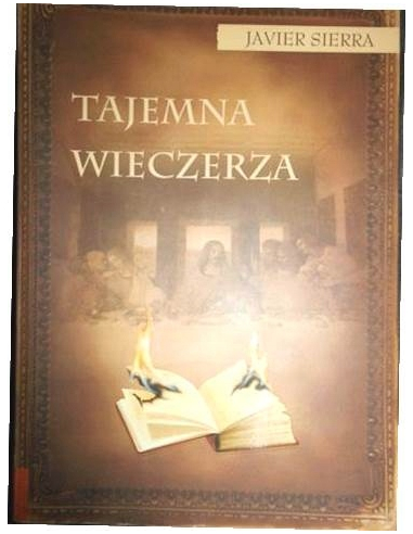 Tajemna wieczerza Javier Sierra