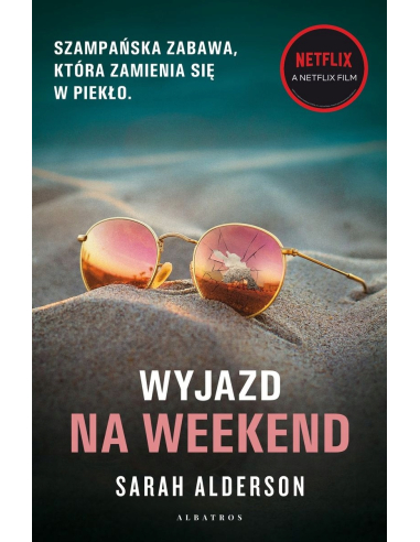 Wyjazd na weekend Sarah Alderson