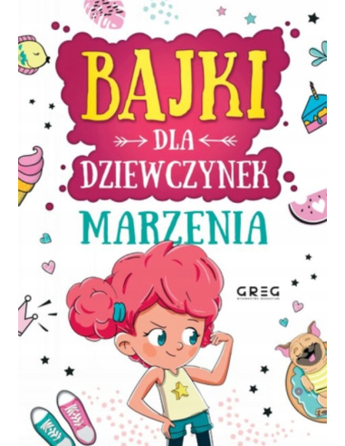 Marzenia. Bajki dla dziewczynek...