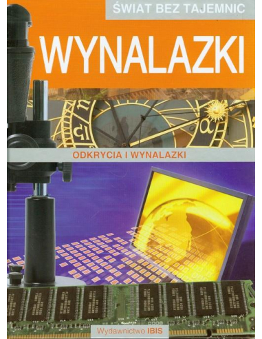 Świat bez tajemnic Wynalazki Praca...