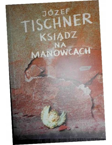 Ksiądz na manowcach J. Tischner