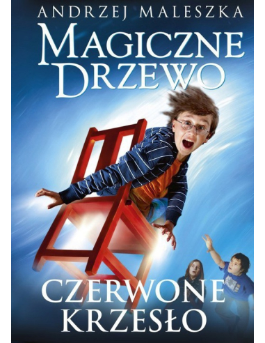 Czerwone krzesło. Magiczne drzewo. Tom 1