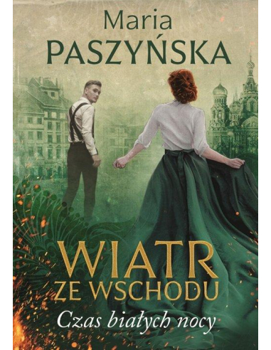 Wiatr ze wschodu Czas białych nocy...