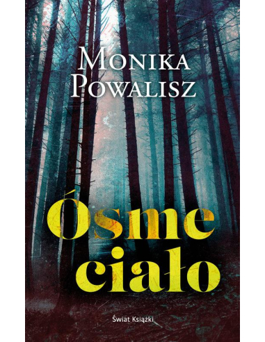 Ósme ciało Monika Powalisz