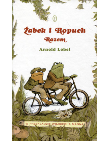 Żabek i Ropuch. Razem Arnold Lobel