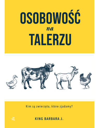 Osobowość na talerzu Barbara J. King