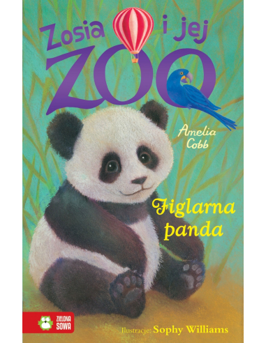 Zosia i jej zoo. Figlarna panda...