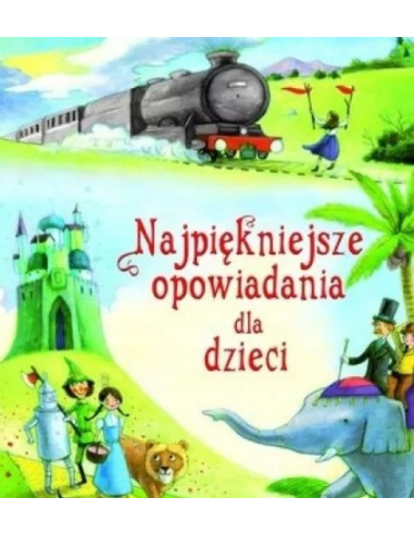 Najpiękniejsze opowiadania dla dzieci...