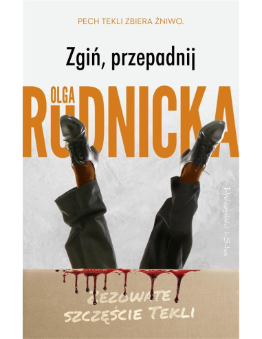 Zgiń, przepadnij Olga Rudnicka