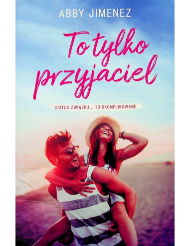 To tylko przyjaciel Abby Jimenez