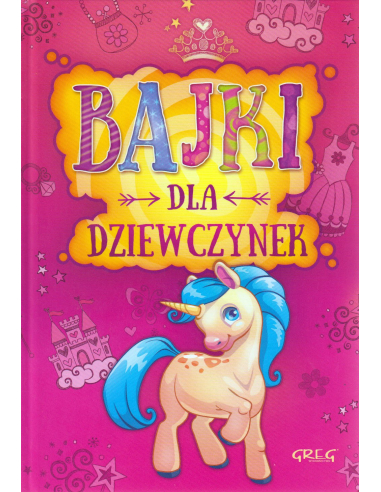 Bajki dla dziewczynek Praca zbiorowa