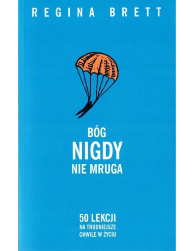 BÓG NIGDY NIE MRUGA REGINA BRETT