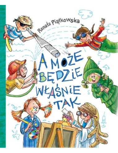 A może będzie właśnie tak Renata...