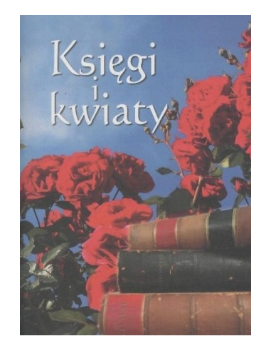 Księgi i kwiaty Jan Tadeusz Typek