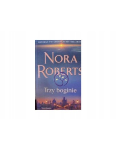 Trzy boginie Nora Roberts