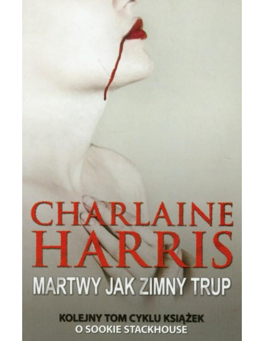 Sookie Stackhouse. Tom 5. Martwy jak...