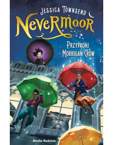 Nevermoor Tom 1 Przypadki Morrigan...