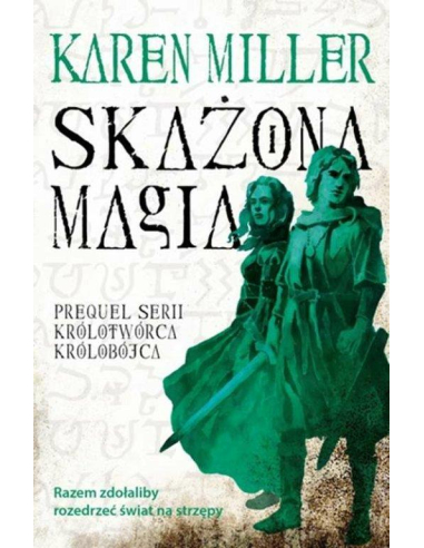 Skażona magia Karen Miller