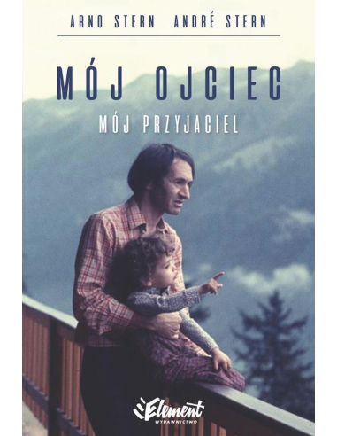 Mój ojciec mój przyjaciel André...