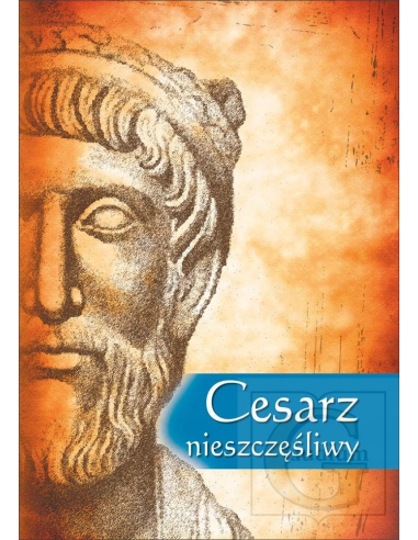 Cesarz nieszczęśliwy JanTadeuzTypek