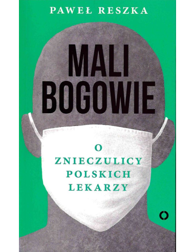 Mali bogowie. O znieczulicy polskich...