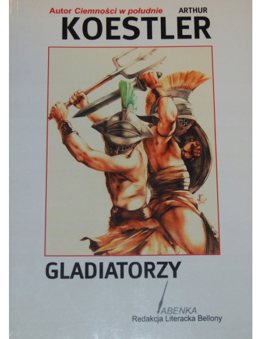 GLADIATORZY. Arthur Koestler