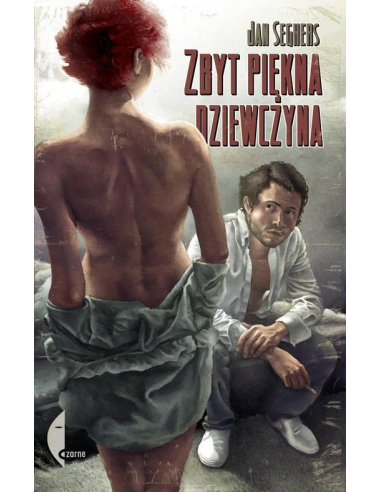 Zbyt piękna dziewczyna Jan Seghers