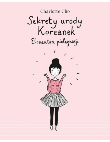 Sekrety urody Koreanek Charlotte Cho