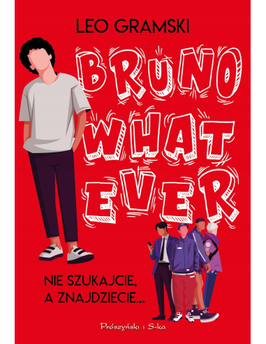 Bruno Whatever Leo Gramski