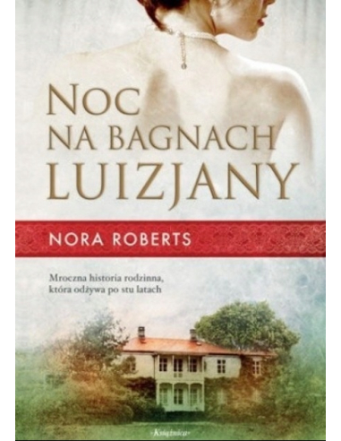 Noc na bagnach Luizjany Nora Roberts