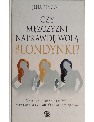 Czy mężczyźni naprawdę wolą blondynki?