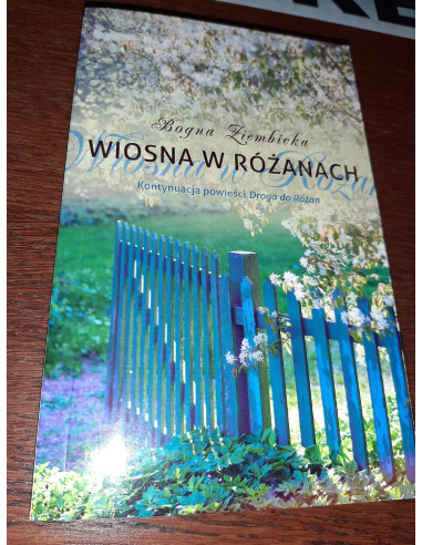 Wiosna w Różanach Bogna Ziembicka