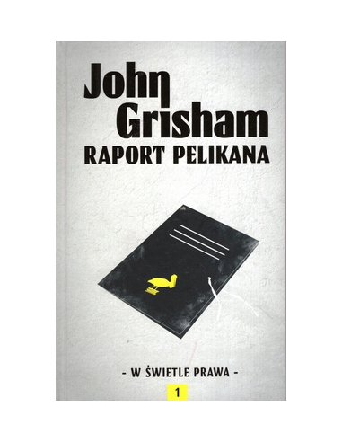 Raport Pelikana John Grisham