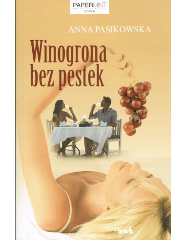 Winogrona bez pestek Anna Pasikowska