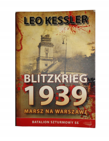 Blitzkrieg 1939. Marsz na Warszawę...