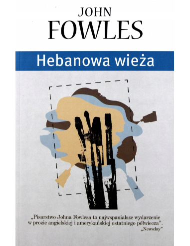 Hebanowa wieża John Fowles