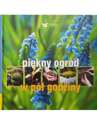 Piękny ogród w pół godziny Praca...