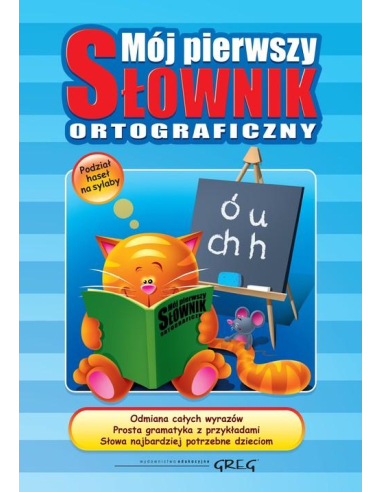 Mój pierwszy słownik ortograficzny...