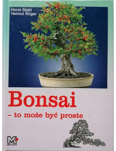 Bonsai to może być proste Horst Stahl