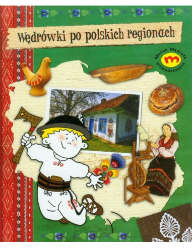 Wędrówki po polskich regionach Monika...